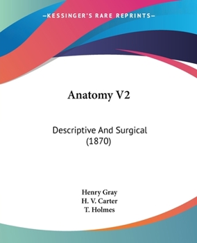 Paperback Anatomy V2: Descriptive And Surgical (1870) Book