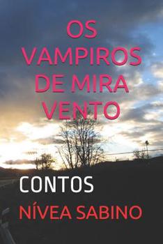 Paperback OS Vampiros de Mira Vento: Contos [Portuguese] Book