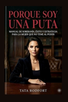Paperback Porque Soy Una Puta [Spanish] Book