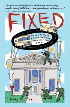 Paperback Fixed: Dope sacks, dye packs and the long welcome back Book