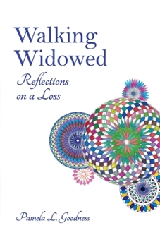 Paperback Walking Widowed: Reflections on a Loss Book