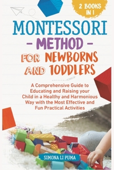 Paperback The Montessori Method for Newborns and Toddlers Book