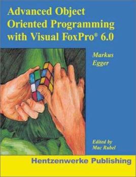 Paperback Advanced Object Oriented Programming with Visual FoxPro 6.0 Book