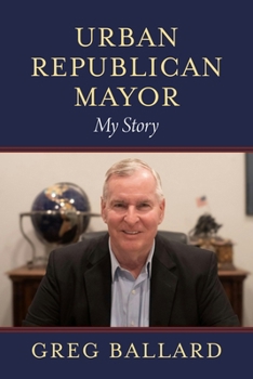 Paperback Urban Republican Mayor: My Story Book