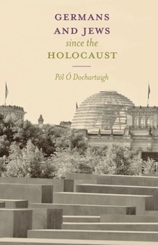 Paperback Germans and Jews Since the Holocaust Book