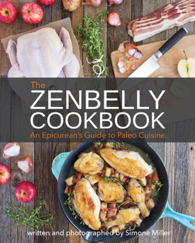 Paperback Zenbelly Cookbook: An Epicurean's Guide to Paleo Cuisine Book