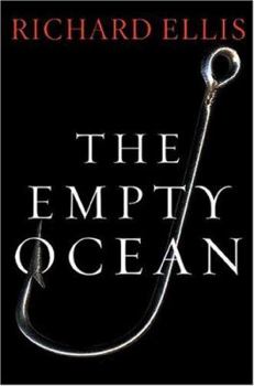 Paperback The Empty Ocean: Plundering the World's Marine Life Book