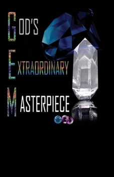 Paperback God's Extraordinary Masterpiece: G.E.M. Book