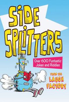 Paperback Side Splitters: Over 600 Funtastic Jokes and Riddles Book