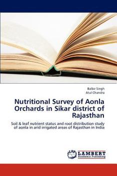 Paperback Nutritional Survey of Aonla Orchards in Sikar district of Rajasthan Book