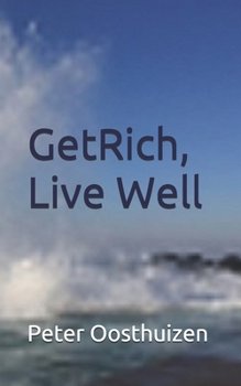 Paperback Get Rich, Live Well Book