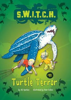 Turtle Terror - Book #9 of the Switch