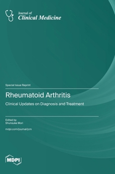 Hardcover Rheumatoid Arthritis: Clinical Updates on Diagnosis and Treatment Book