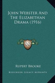 Paperback John Webster And The Elizabethan Drama (1916) Book