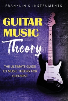 Paperback Guitar Music Theory: The Ultimate Guide to Music Theory for Guitarist Book