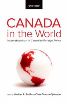 Paperback Canada in the World: Internationalism in Canadian Foreign Policy Book