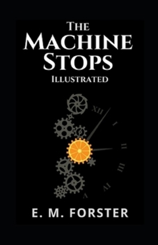 The Machine Stops Illustrated