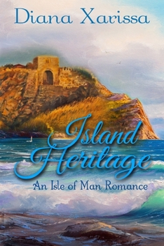 Island Heritage - Book #3 of the Isle of Man Romance