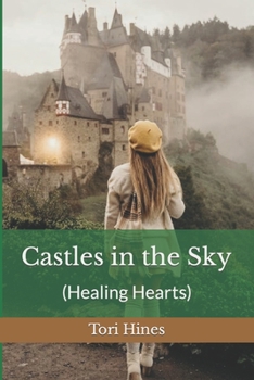 Paperback Castles in the Sky: (Healing Hearts) Book