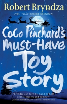 Paperback Coco Pinchard's Must-Have Toy Story: A sparkling feel-good Christmas comedy Book