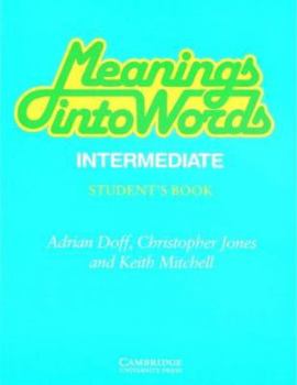 Paperback Meanings Into Words Intermediate Student's Book: An Integrated Course for Students of English Book