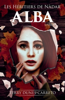 Paperback Les Héritiers de Nàdar: Alba [French] Book