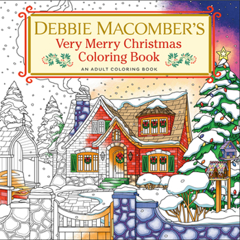 Paperback Debbie Macomber's Very Merry Christmas Coloring Book: An Adult Coloring Book