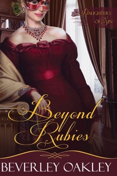 Beyond Rubies - Book #4 of the Daughters of Sin