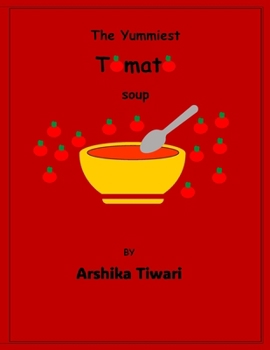 The Yummiest Tomato Soup