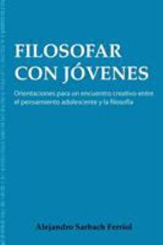 Paperback Filosofar con jóvenes [Spanish] Book