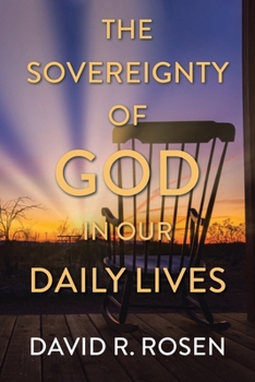 Paperback The Sovereignty of God in Our Daily Lives Book
