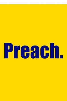Preach.: Pastor/Preacher Journal & Notebook
