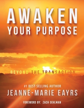Paperback Awaken Your Purpose: Beyond The Transaction Book