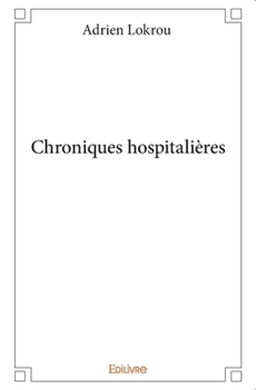 Paperback Chroniques hospitalières [French] Book