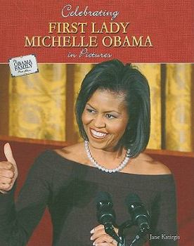 Library Binding Celebrating First Lady Michelle Obama in Pictures Book