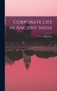 Hardcover Corporate Life in Ancient India Book