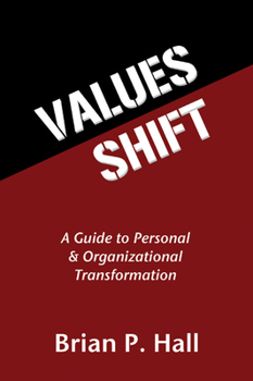 Paperback Values Shift: A Guide to Personal and Organizational Transformation Book