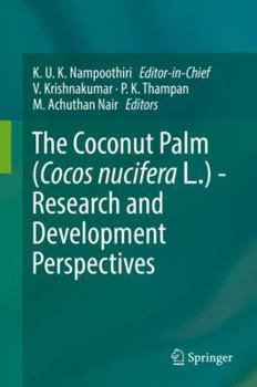 Hardcover The Coconut Palm (Cocos Nucifera L.) - Research and Development Perspectives Book