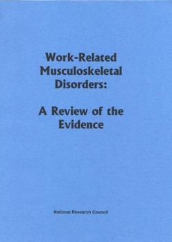 Paperback Work-Related Musculoskeletal Disorders: A Review of the Evidence Book