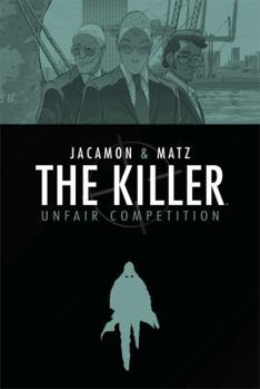 Hardcover The Killer Volume 4: Unfair Competition Book
