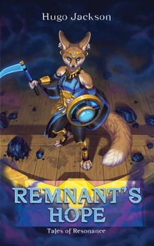 Paperback Remnant's Hope: Tales of Resonance Book