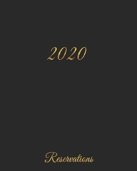 Paperback Reservations 2020: Reservation Book for restaurants, bistros and hotels - 370 pages - 1 day=1 page Book