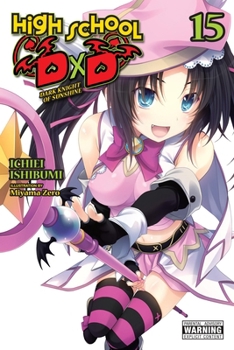 Paperback High School DXD, Vol. 15 (Light Novel): Dark Knight of Sunshine Book