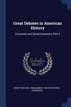Paperback Great Debates in American History: Economic and Social Questions, Part 2 Book