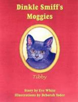 Paperback Dinkle Smiff's Moggies: Tibby Book
