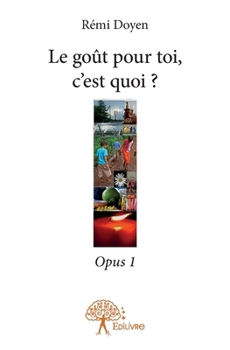 Paperback Le goût pour toi, c'est quoi ? - Tome 1 [French] Book