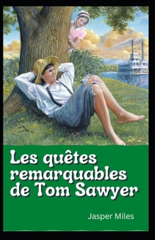 Paperback Les quêtes remarquables de Tom Sawyer [French] [Large Print] Book