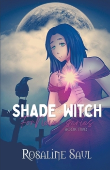 A Shade of Witch - Book #2 of the ForNever