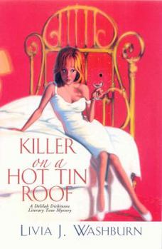 Killer on a Hot Tin Roof - Book #3 of the A Delilah Dickinson Literary Tour Mystery
