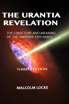 Paperback The Urantia Revelation: The Structure and Meaning of the Universe Explained, Third Edition Book